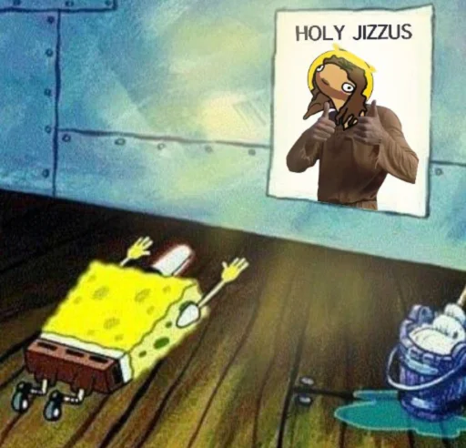 Spongebob praising Jizzus